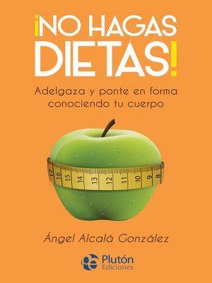 cover image of ¡No hagas dietas!